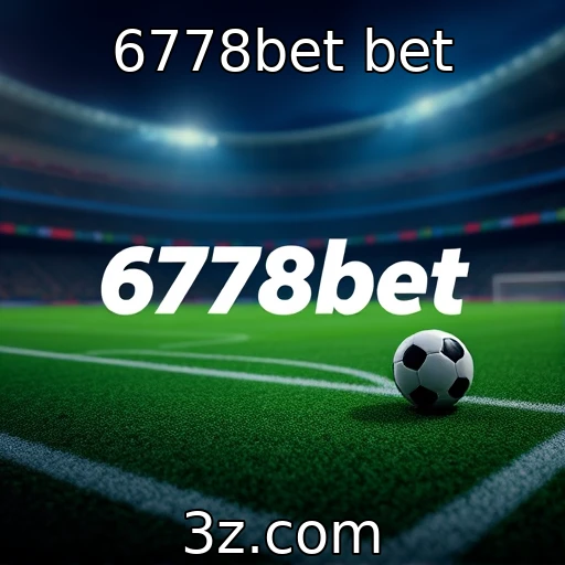 6778bet bet Descubra como as apostas esportivas estão revolucionando o mercado brasileiro